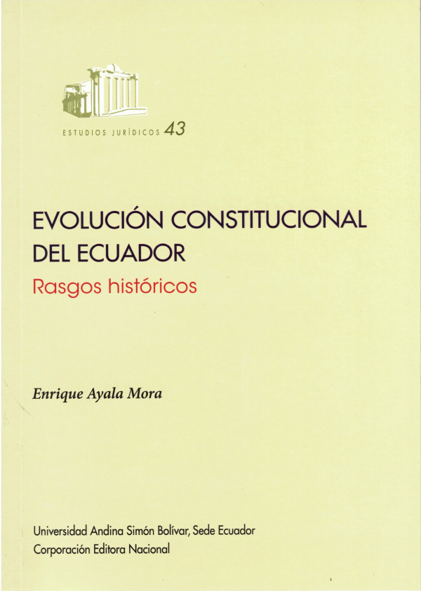 Evolución constitucional del Ecuador: Rasgos históricos