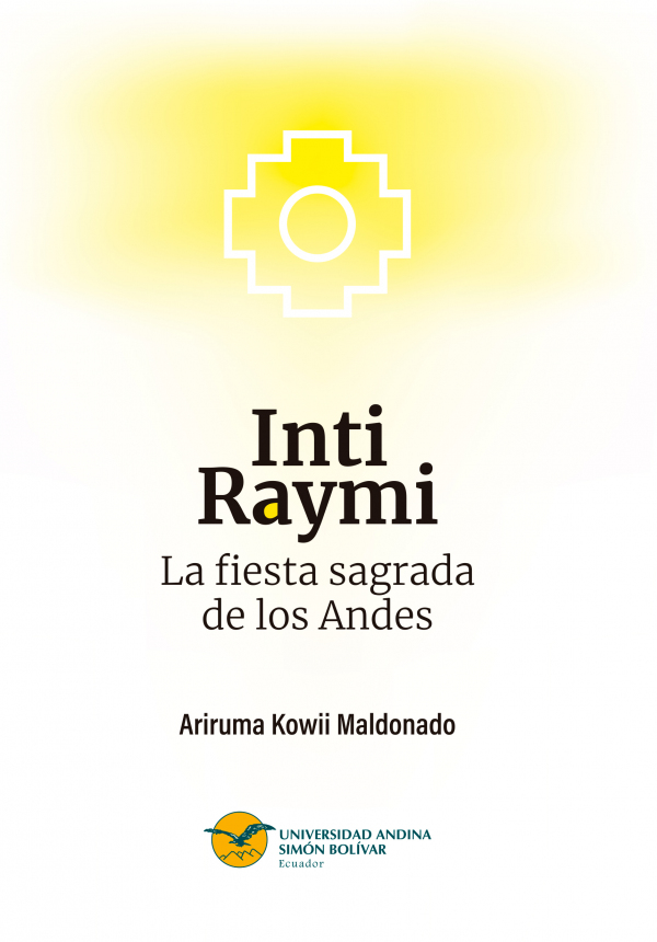Inti Raymi: La fiesta sagrada de los Andes