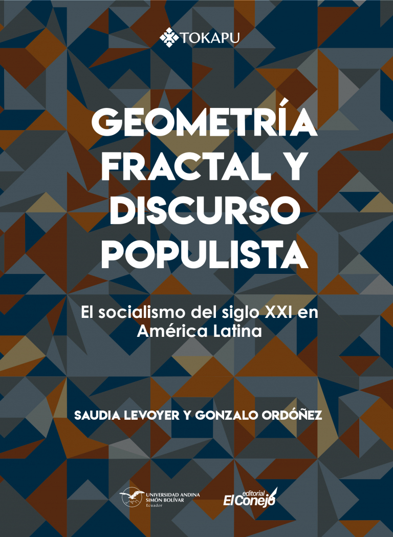 Geometría fractal y discurso populista: El socialismo del siglo XXI en América Latina