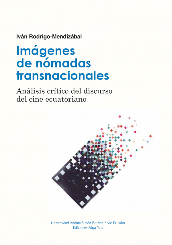 Imágenes de nómadas transnacionales: Análisis crítico del discurso del cine ecuatoriano