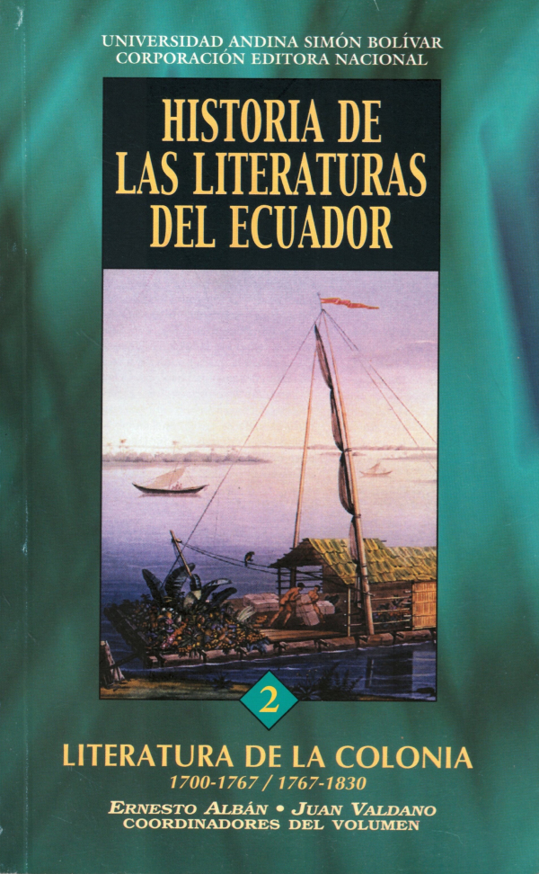 Literatura de la Colonia II. Períodos 1700-1767 / 1767-1830
