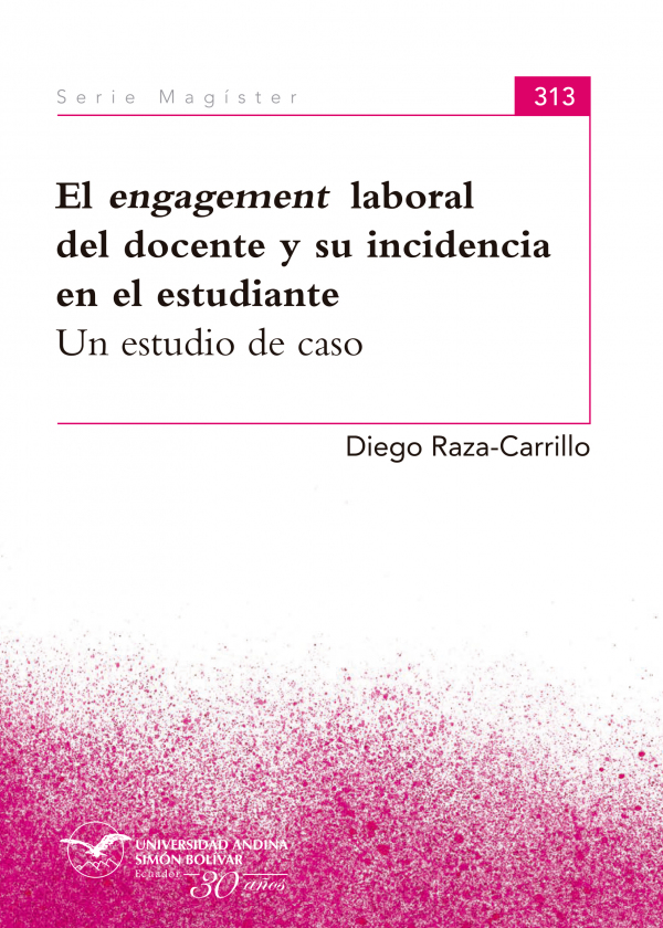 El engagement laboral del docente y su incidencia en el estudiante: Un estudio de caso