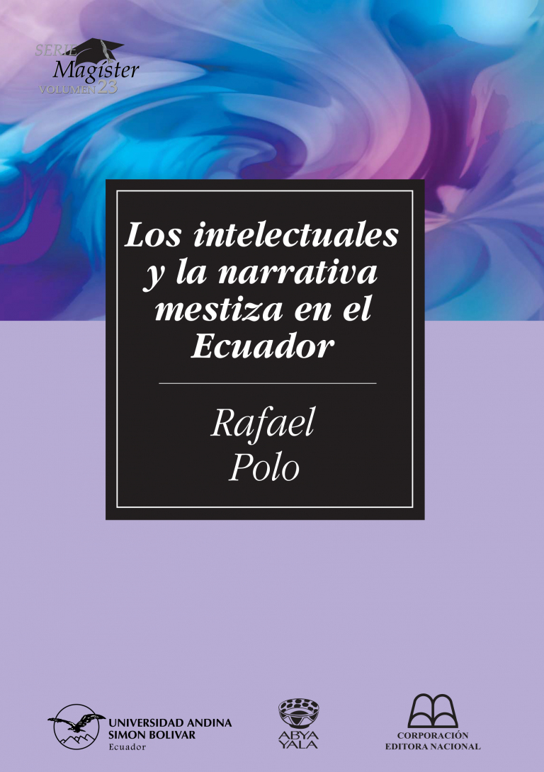 Los intelectuales y la narrativa mestiza en el Ecuador